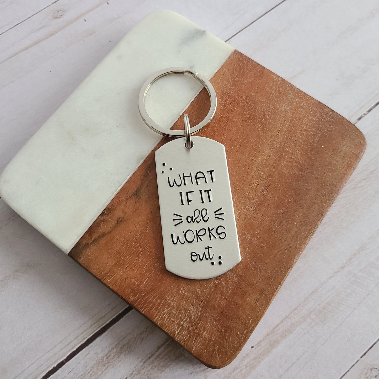 What If It All Works Out Keychain
