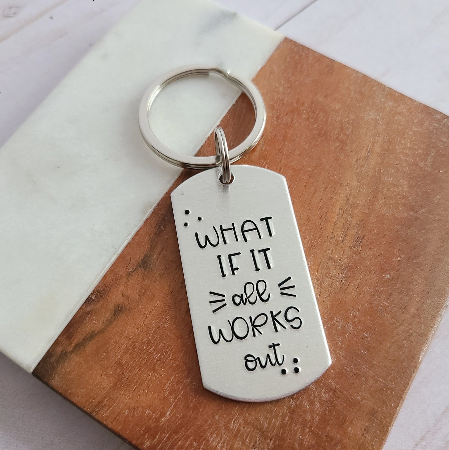 What If It All Works Out Keychain