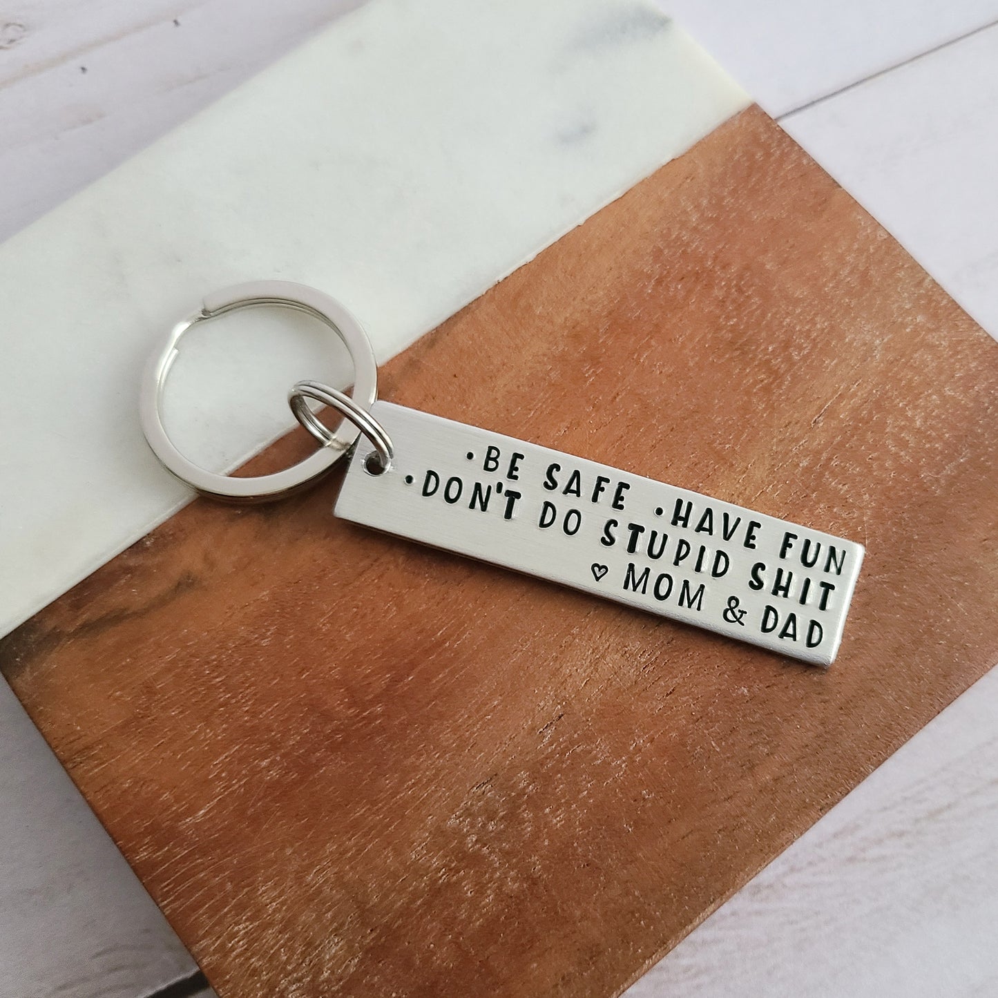 Be Safe Have Fun Don't Do Stupid Shit Love Mom & Dad Keychain, 1st Car –  Candidly K Handmade