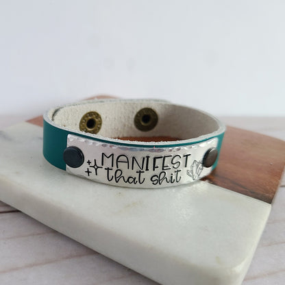 Manifest That Shit Leather Cuff Bracelet - Witchy Vibes Jewelry - Choose Your Color Leather