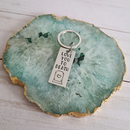 Love You To Death Keychain - Gothic Romance Gift - Dark Valentine - Horror Couple Gifts