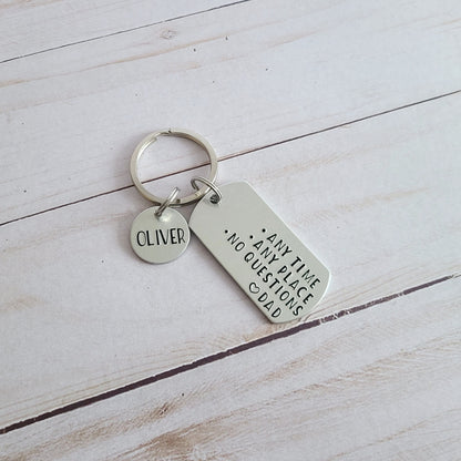 Any Time Any Place No Questions Love Dad Key Chain - Keychains for Teenagers - Gift for New Driver - Cute Personalized Accessories for Teens - Sweet 16 Birthday Gift for Son or Daughter