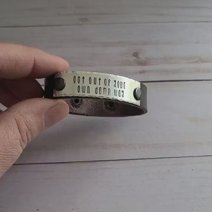 Get Out Of Your Own Damn Way - Brown Leather Cuff Bracelet